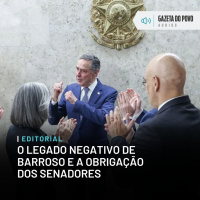 Editorial: O legado negativo de Barroso e a obrigação dos senadores