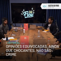 Editorial: Opiniões equivocadas, ainda que chocantes, não são crime
