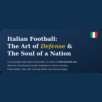 Italian Football: The Art of Defense and The Soul of a Nation