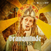 Lado Black #77 • Branquitude Deles