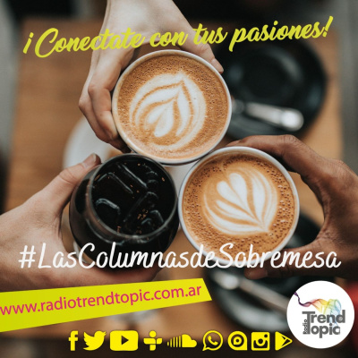Las columnas de Sobremesa en Radio TT