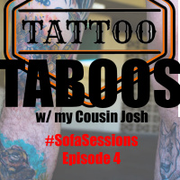 Sofa Sessions - Episode 4: Tattoo Taboos w/ my Cousin Josh