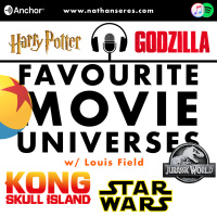 Favourite Movie Universes w/ Louis Field