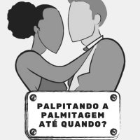 Palpitando a palmitagem até quando?