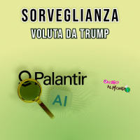 TRUMP vuole un sistema di SORVEGLIANZA AI negli USA: il caso Palantir