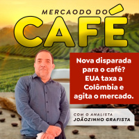 Nova disparada para o café? EUA taxa a Colômbia e agita o mercado