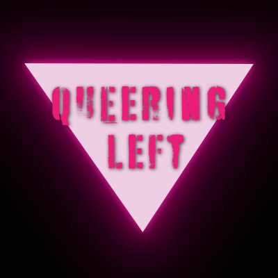 Queering Left
