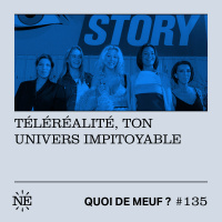 #135 - Téléréalité, ton univers impitoyable 