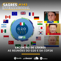 Sagres Internacional #142 | Encontro de líderes: as reuniões do G20 e da COP26