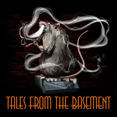 Tales From The Basement