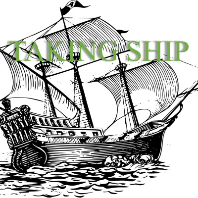 Taking Ship