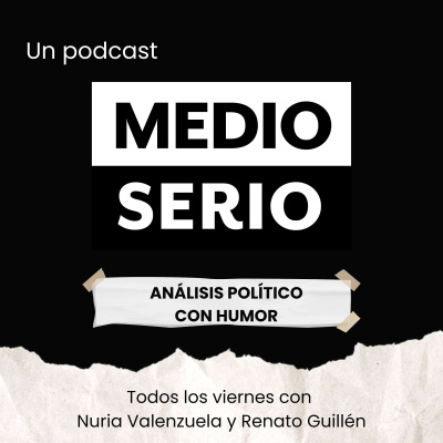Un podcast medio serio