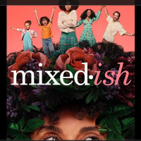 Mixed up on the T.V. Show Mixed-ish