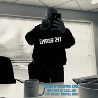 247 - Return of the Review, Kinda | Slow Days at C.O.B.I. and WUB Holiday Survival Guide
