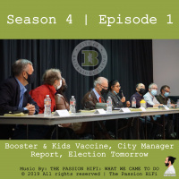 Booster  Kids Vaccine, City Manager Report, Election Tomorrow - Season 4 Episode 1