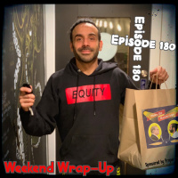 180 - The Weekend Wrap-Up | $21,715.61