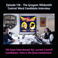 178 - The Grayson Wildsmith Central Ward Candidate Interview.