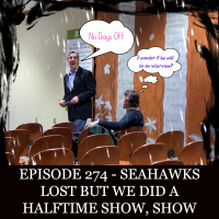 274 - Wake Up Bainbridge Seahawks Halftime Show