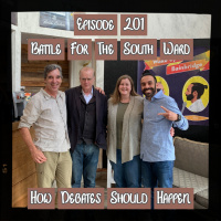 201 - The South Ward Debate | Sarah Blossom VS. Michael Pollock