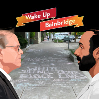 330 | Teen Protest, Defunding the Police and Transition of City Manager | Wake Up Bainbridge