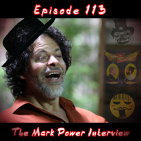 113 - Mark Powers Interview | Singer, Songwriter, Actor and Amazing Human