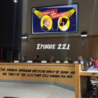 221 - The Monday Morning Weekend Wrap-Up Show.