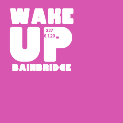 Wake Up Bainbridge