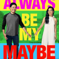 Netflix’s ALWAYS BE MY MAYBE review. 