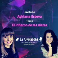 La Opinadera Show con Adriana Esteva