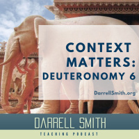 Context Matters: Deuteronomy 6