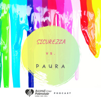 Ep. 1 - Sicurezza vs. paura