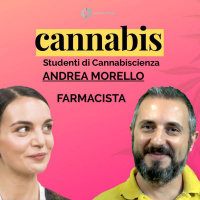 Gli studenti di Cannabiscienza: Andrea Morello [FARMACISTA]