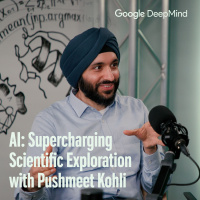 AI: Supercharging Scientific Exploration with Pushmeet Kohli