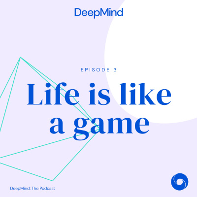 DeepMind: The Podcast