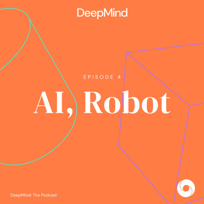 DeepMind: The Podcast