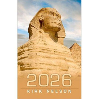 Kirk Nelson: The Year 2026 and Pyramid Prophesys