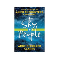 Ardy Sixkiller Clarke: Ancient Sky People of Mesoamerica - Part 2