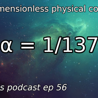 Eigenbros ep 56 - Dimensionless Physical Constants