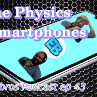 Eigenbros ep 43 - Physics of Smartphones