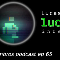 Eigenbros ep 65 - Lucas VB (@LucasVB)