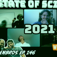 Eigenbros ep 146 - State of Science  Tech 2021 (w/ Pateon members)