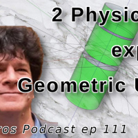 Eigenbros ep 111 - Geometric Unity Analysis 1