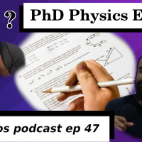 Eigenbros ep 47 - PhD Physics Exams