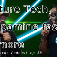 Eigenbros ep 38 - Future Tech, Dopamine Fast,  More