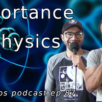 Eigenbros ep 87 - Importance of Physics