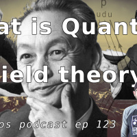 Eigenbros ep 123 - What is Quantum Field Theory?