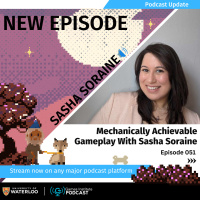 051: Mechanically Achievable Gameplay with Sasha Soraine