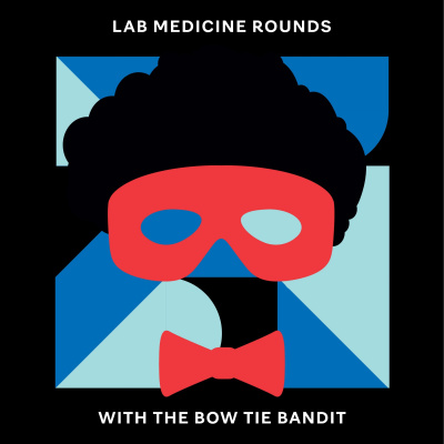 Lab Medicine Rounds