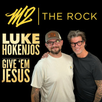 M2 THE ROCK with LUKE HOKENJOS of GIVE EM JESUS
