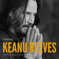 23 - Typing Keanu Reeves